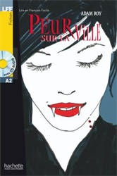 Lire en Français Facile A2 - Fiction - Peur sur la ville (+ CD audio)